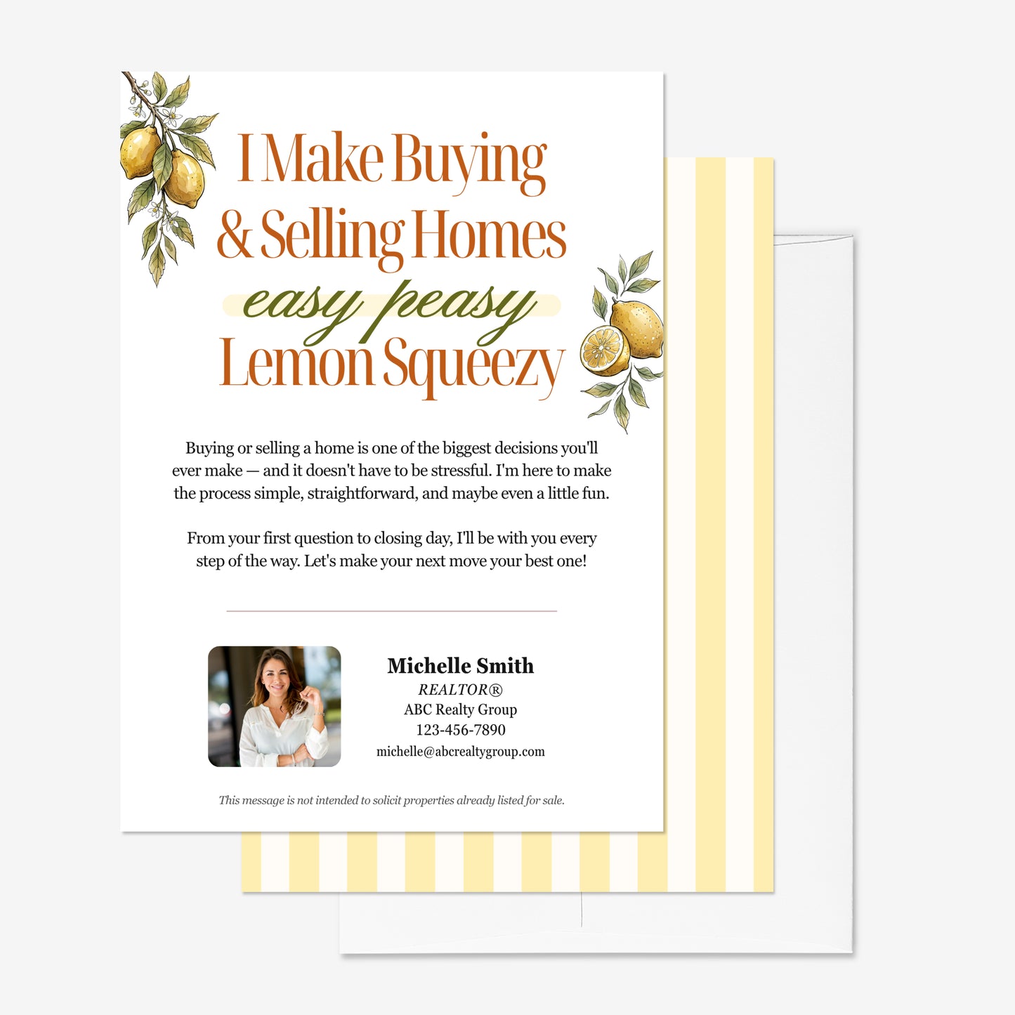 I Make Buying & Selling Homes Easy Peasy Lemon Squeezy