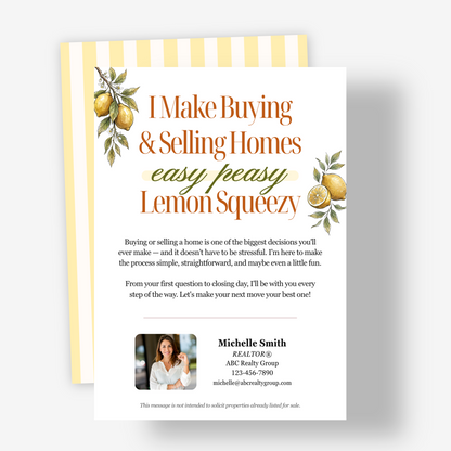 I Make Buying & Selling Homes Easy Peasy Lemon Squeezy