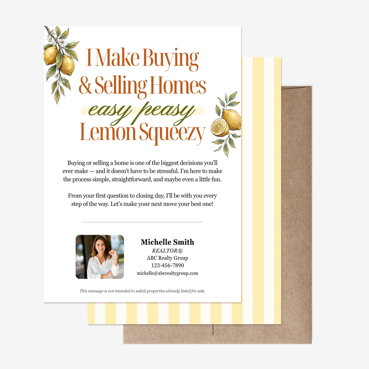 I Make Buying & Selling Homes Easy Peasy Lemon Squeezy