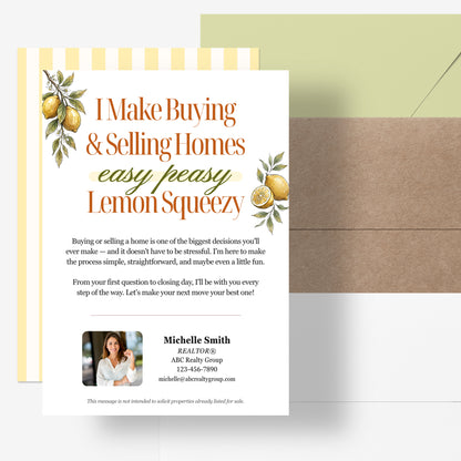 I Make Buying & Selling Homes Easy Peasy Lemon Squeezy