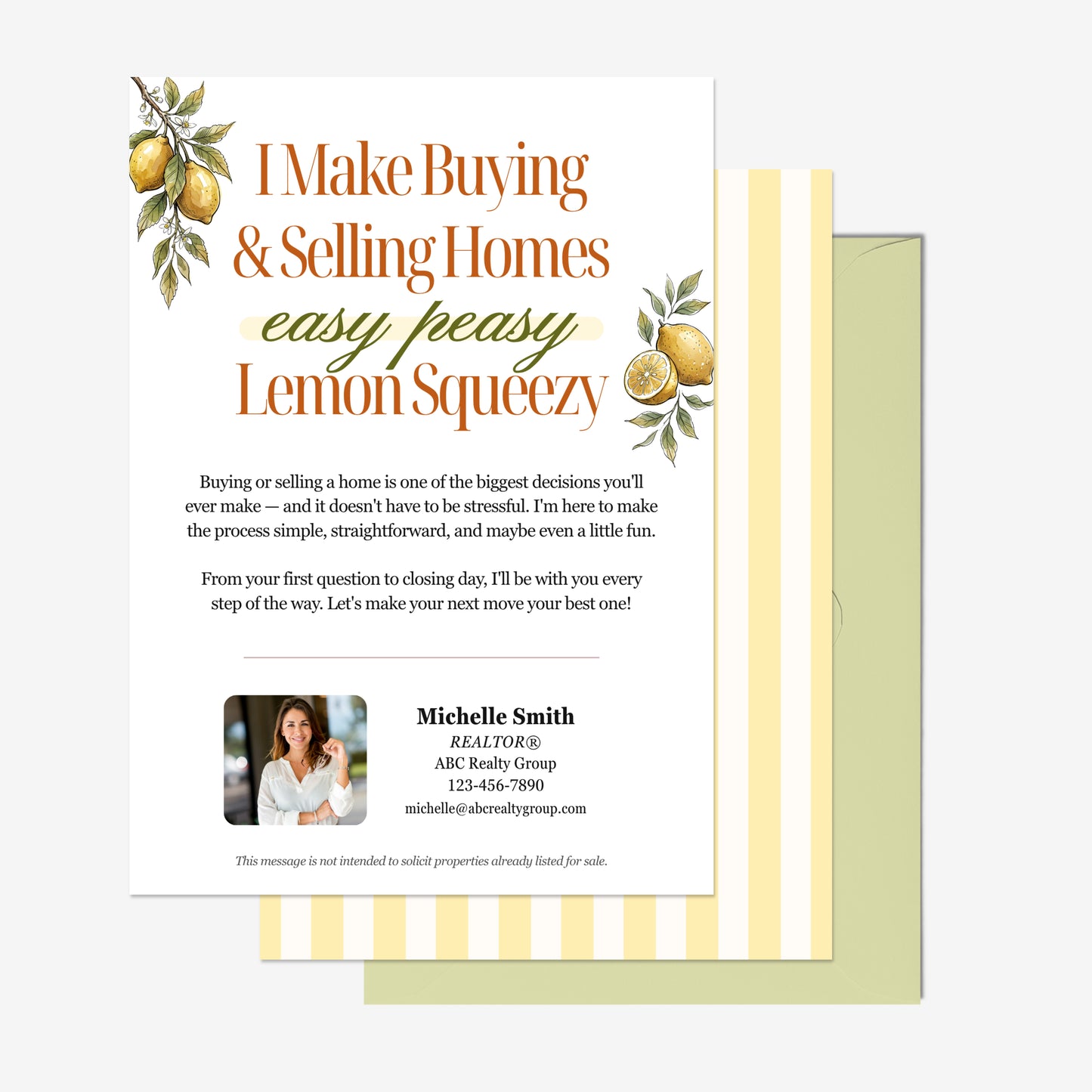 I Make Buying & Selling Homes Easy Peasy Lemon Squeezy